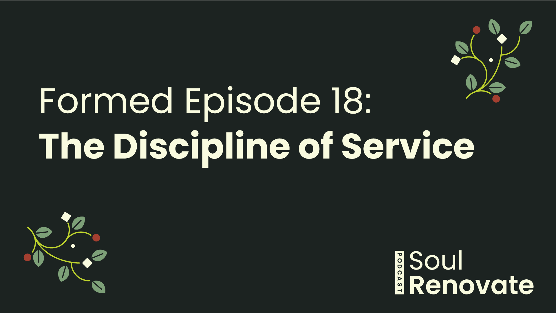 The Discipline of Service - Formed E18