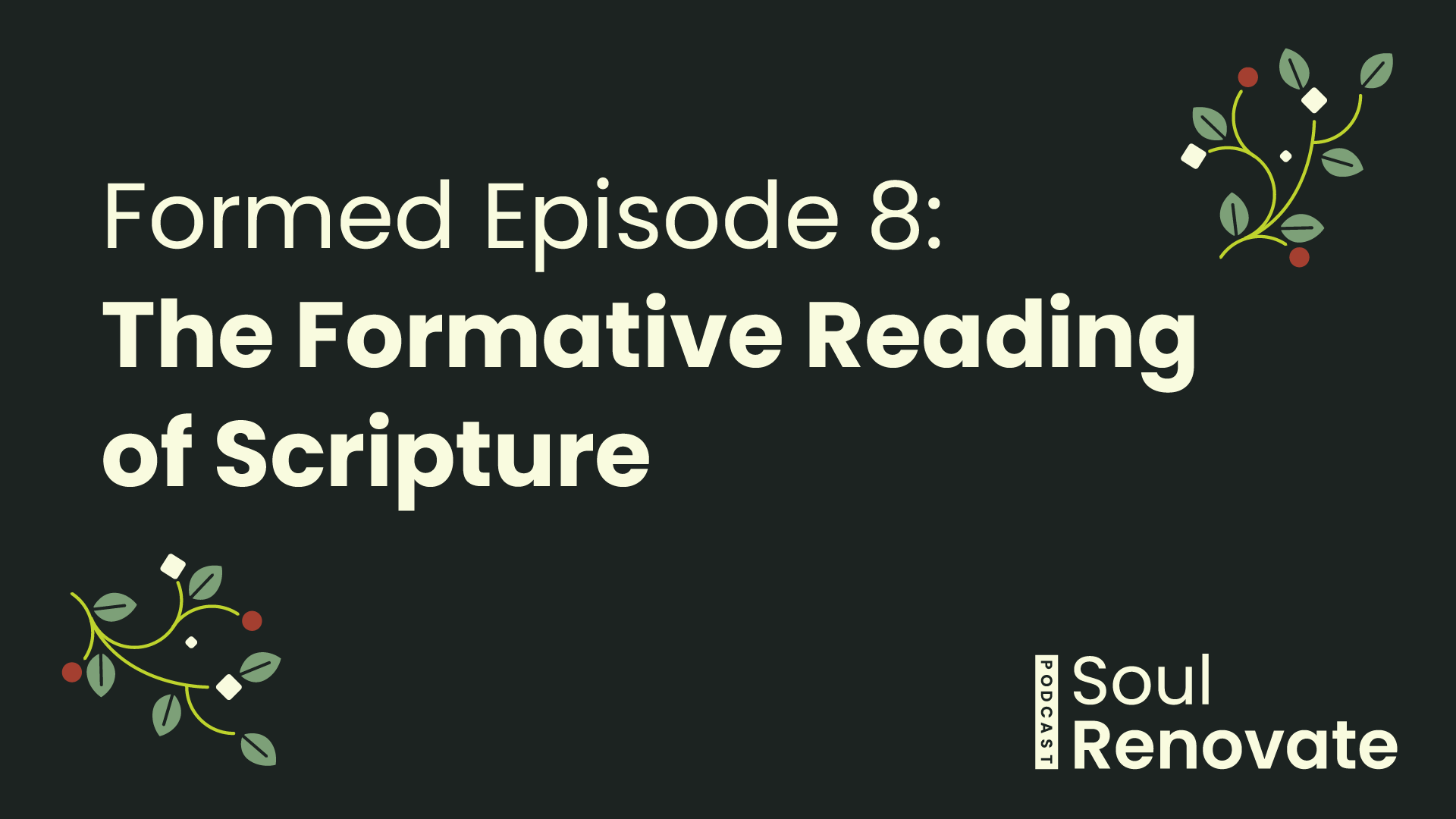 The Formative Reading of Scripture - Formed E8