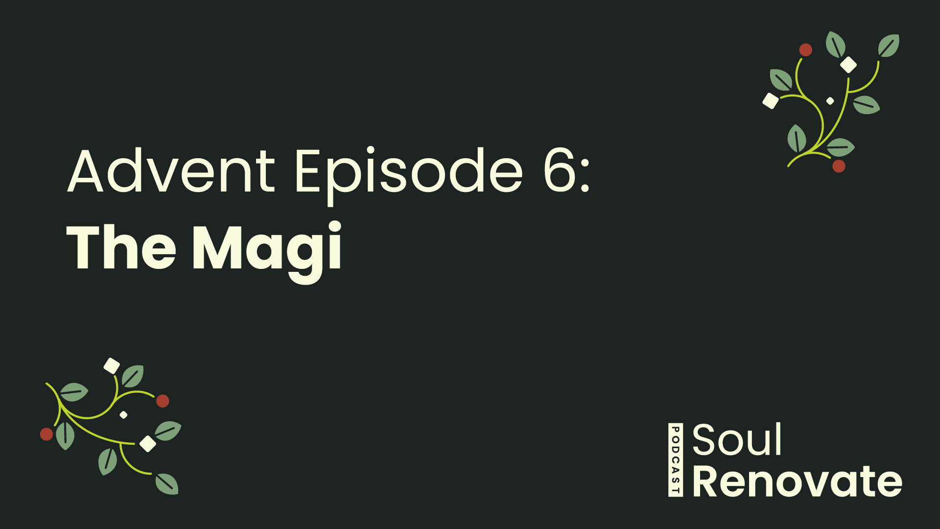 The Magi - Advent E6